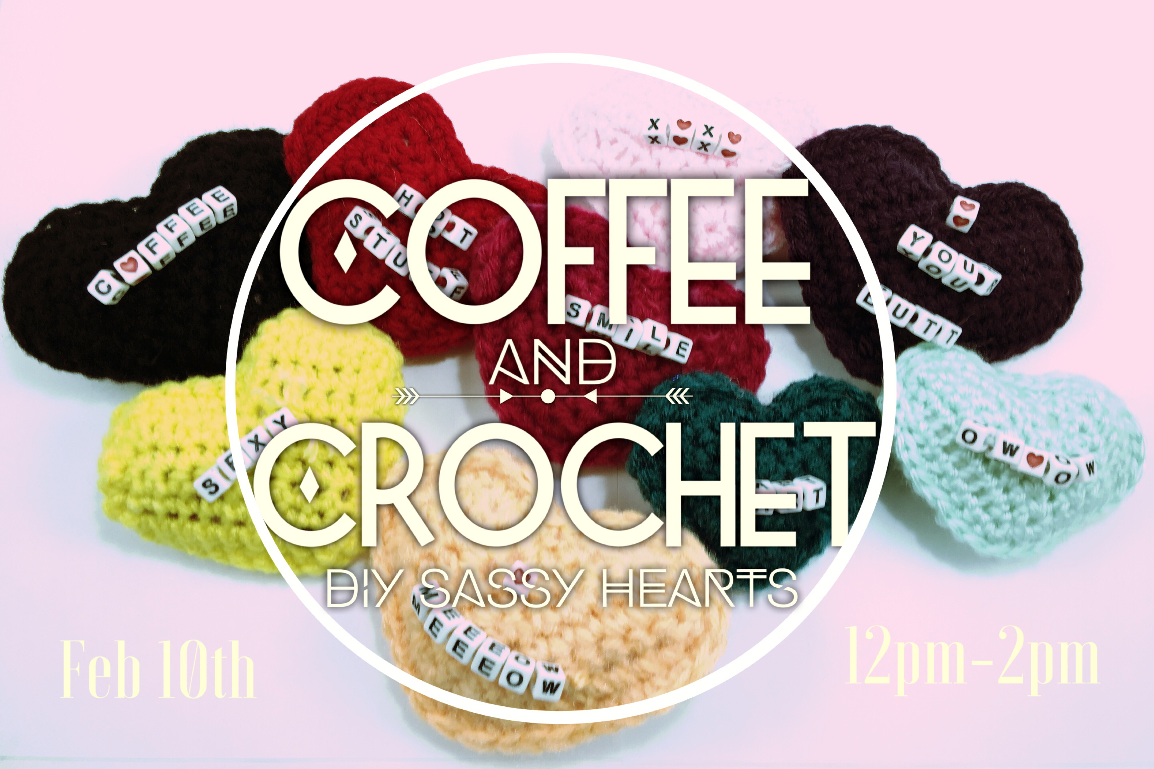 Coffee & Crochet DIY Class – Denver Valentines