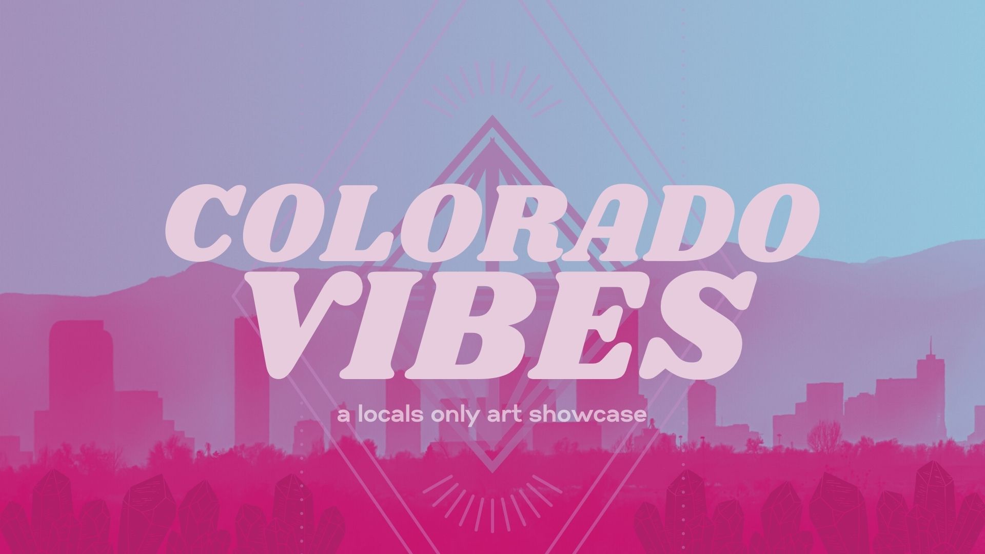 Colorado Vibes Vol.5 | Art Extravaganza!